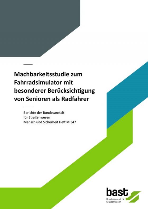 Cover-Bild Machbarkeitsstudie zum Fahrradsimulator mit besonderer Berücksichtigung von Senioren als Radfahrer