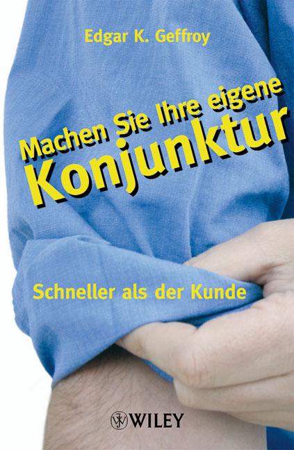 Cover-Bild Machen Sie Ihre eigene Konjunktur