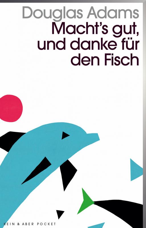 Cover-Bild Macht`s gut und danke für den Fisch