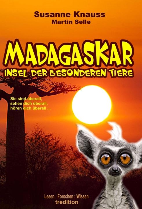 Cover-Bild MADAGASKAR - Insel der besonderen Tiere