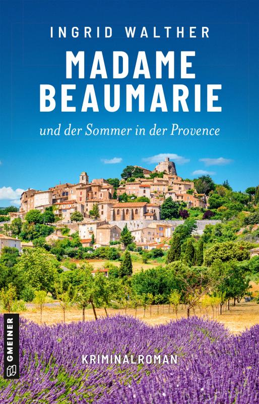 Cover-Bild Madame Beaumarie und der Sommer in der Provence