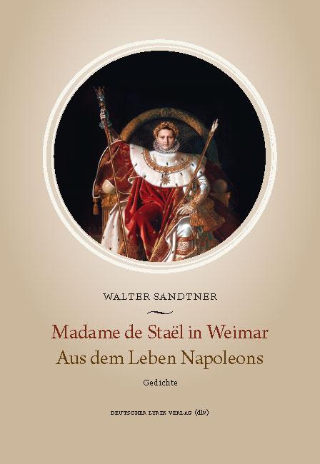 Cover-Bild Madame de Staël in Weimar. Aus dem Leben Napoleons