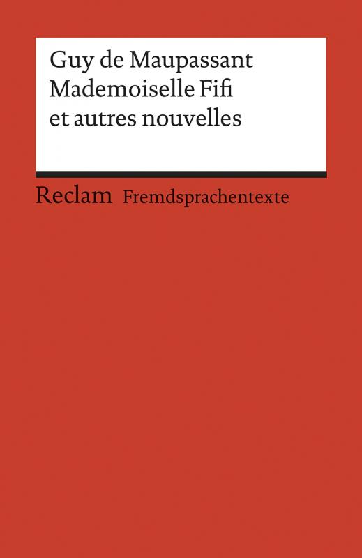 Cover-Bild Mademoiselle Fifi et autres nouvelles. Avec un dossier sur l’auteur et la guerre de 1870/71