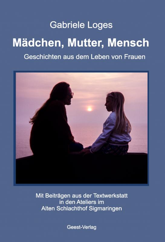 Cover-Bild Mädchen, Mutter, Mensch