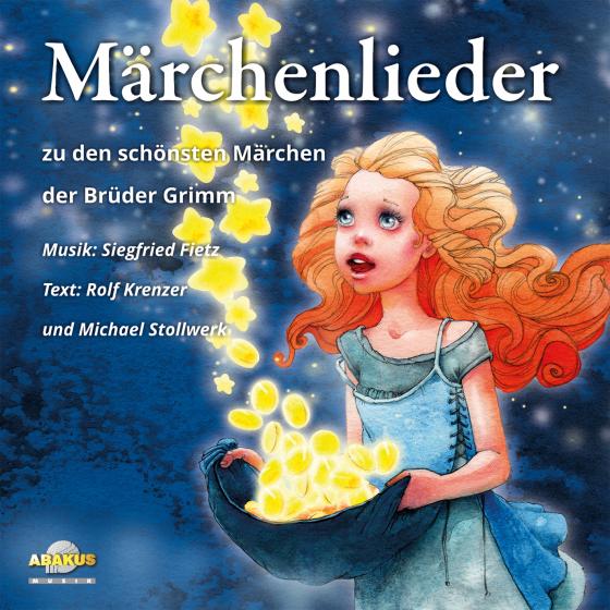 Cover-Bild Märchenlieder - Zu den schönsten Märchen der Brüder Grimm