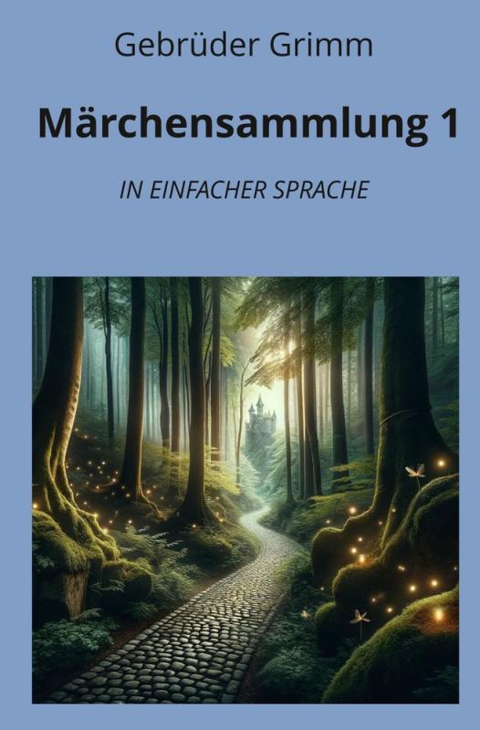 Cover-Bild Märchensammlung 1: In Einfacher Sprache