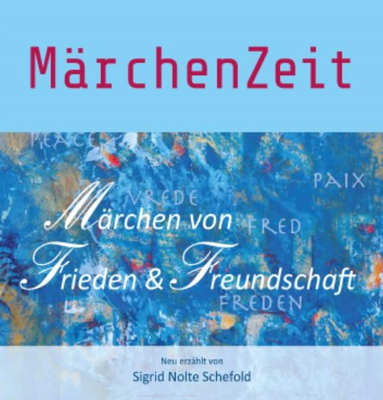Cover-Bild MärchenZeit - Märchen von Frieden und Freundschaft
