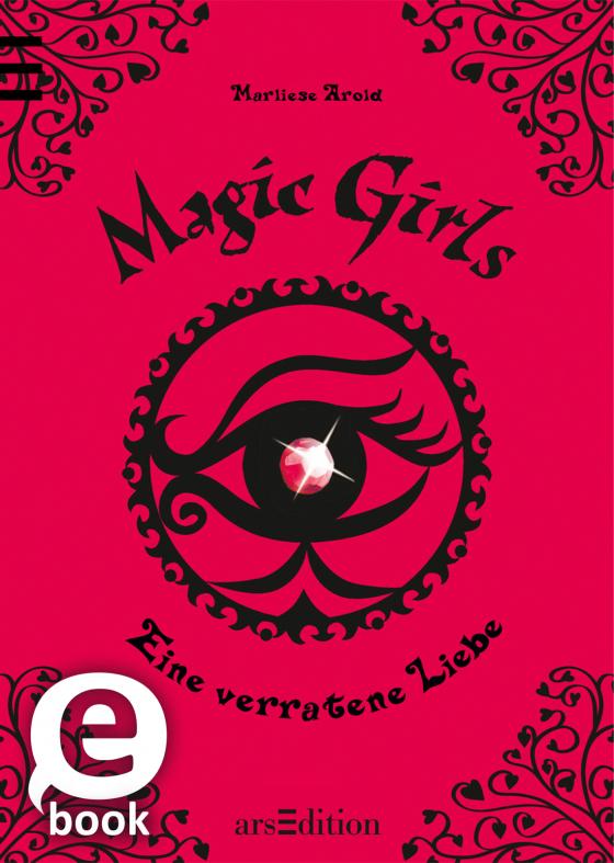 Cover-Bild Magic Girls - Eine verratene Liebe (Magic Girls 11)