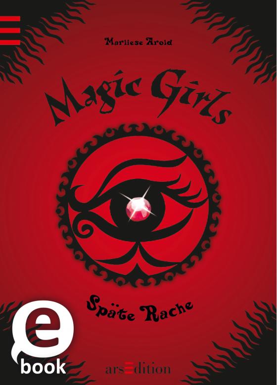 Cover-Bild Magic Girls - Späte Rache (Magic Girls 6)