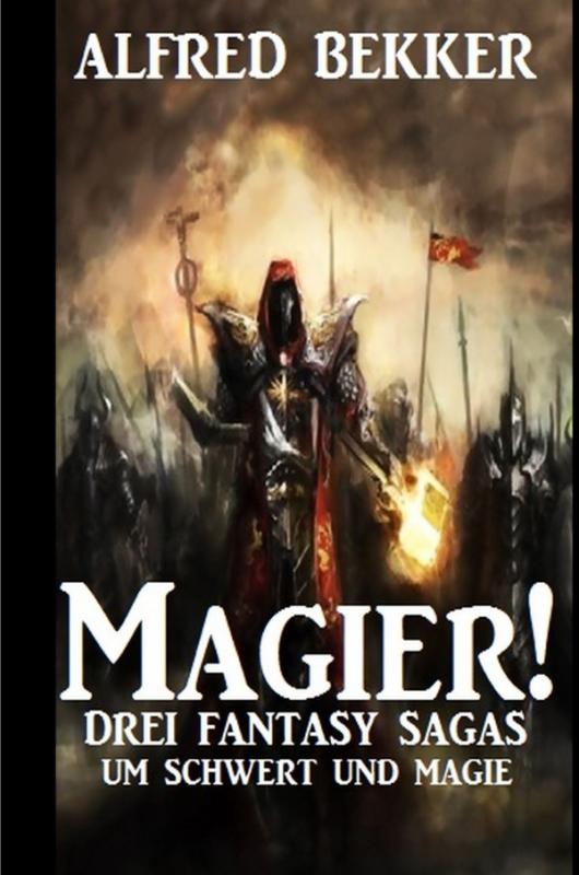 Cover-Bild Magier! Drei Fantasy-Sagas um Schwert und Magie