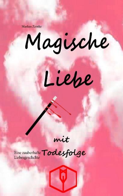 Cover-Bild Magische Liebe mit Todesfolge