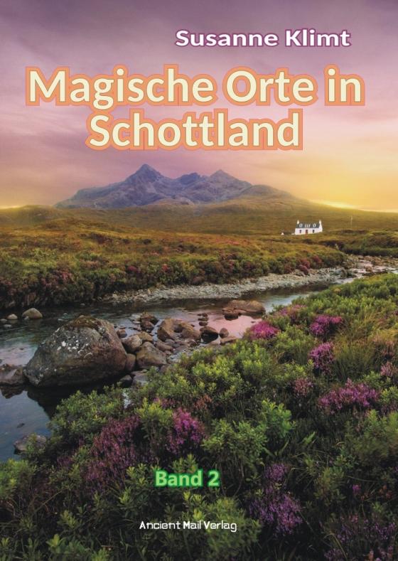 Cover-Bild Magische Orte in Schottland Band 2