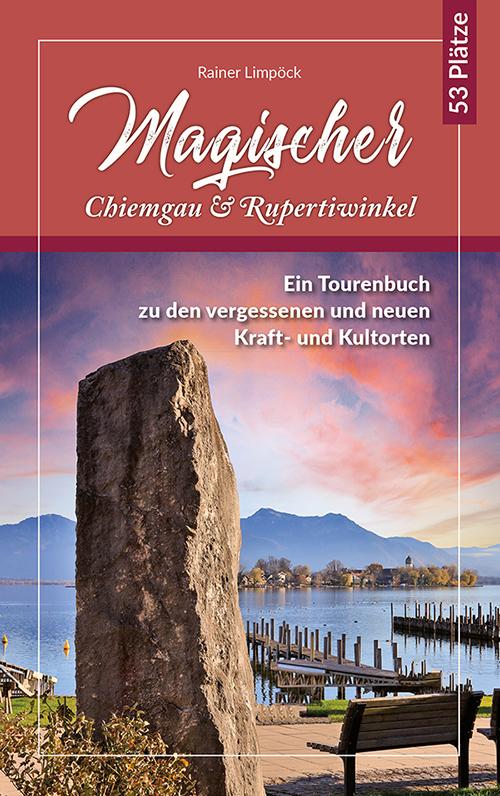 Cover-Bild Magischer Chiemgau und Rupertiwinkel