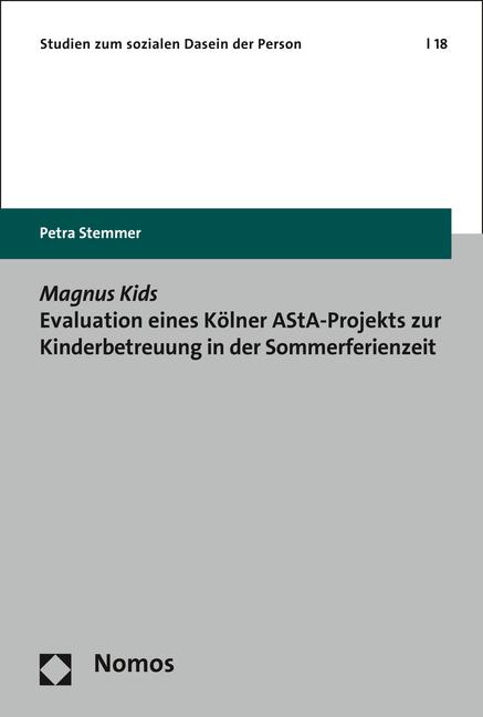 Cover-Bild Magnus Kids Evaluation eines Kölner AStA-Projekts zur Kinderbetreuung in der Sommerferienzeit