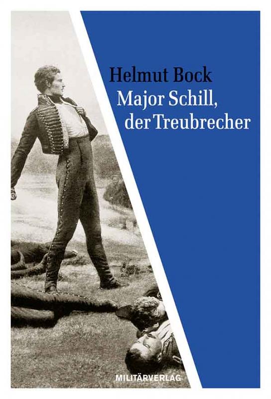 Cover-Bild Major Schill, der Treubrecher