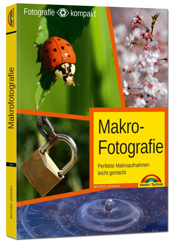 Cover-Bild Makrofotografie - perfekte Makroaufnahmen leicht gemacht