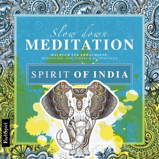 Cover-Bild Malbuch Erwachsene Entspannung: Spirit of India - Mit zauberhaften Motiven entspannen