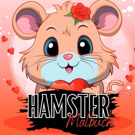 Cover-Bild Malbuch Tiere / Hamster Malbuch