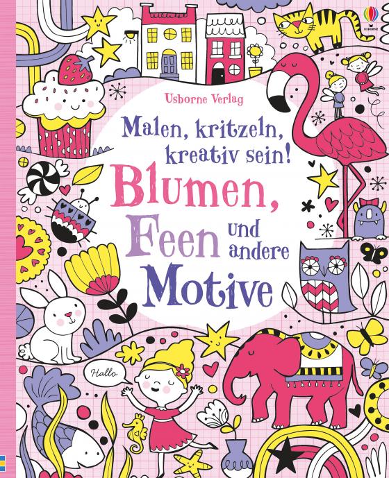 Cover-Bild Malen, kritzeln, kreativ sein! Blumen, Feen und andere Motive