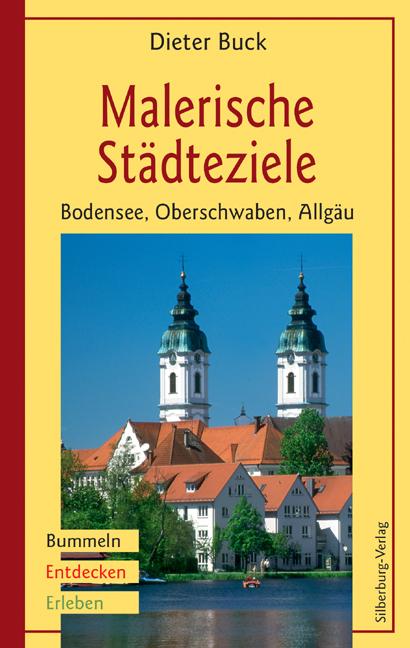 Cover-Bild Malerische Städteziele Bodensee, Oberschwaben, Allgäu