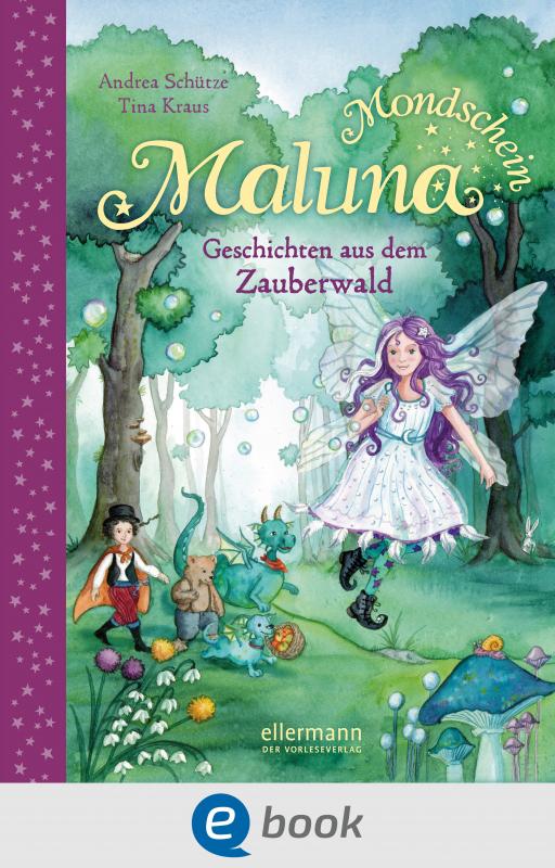 Cover-Bild Maluna Mondschein. Geschichten aus dem Zauberwald