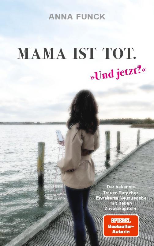 Cover-Bild Mama ist tot - und jetzt?