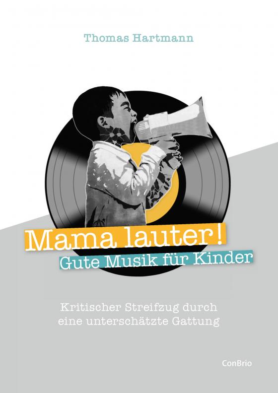 Cover-Bild Mama lauter! Gute Musik für Kinder