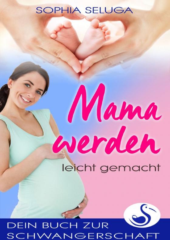 Cover-Bild Mama werden leicht gemacht