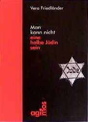 Cover-Bild Man kann nicht eine halbe Jüdin sein