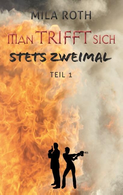 Cover-Bild Man trifft sich stets zweimal (Teil 1)