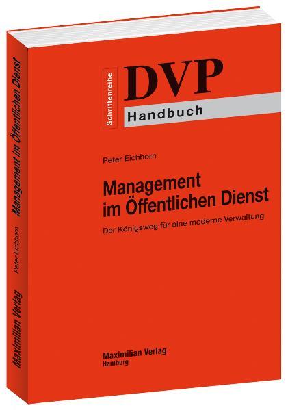 Cover-Bild Management im Öffentlichen Dienst - Der Königsweg für eine moderne Verwaltung