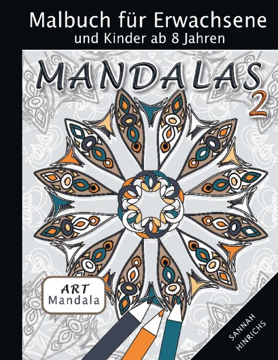 Cover-Bild Mandala Art Malbuch für Erwachsene und Kinder ab 8 Jahren - Mandalas 2