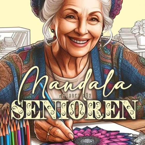Cover-Bild Mandalas für Senioren Malbuch für Erwachsene