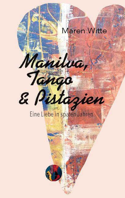 Cover-Bild Manilva, Tango und Pistazien