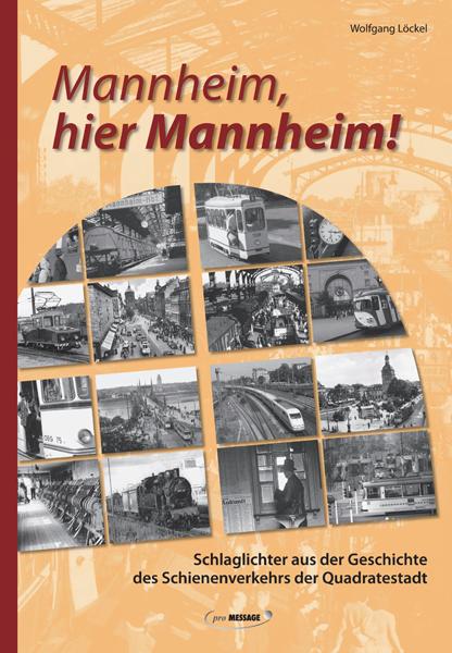 Cover-Bild Mannheim, hier Mannheim!