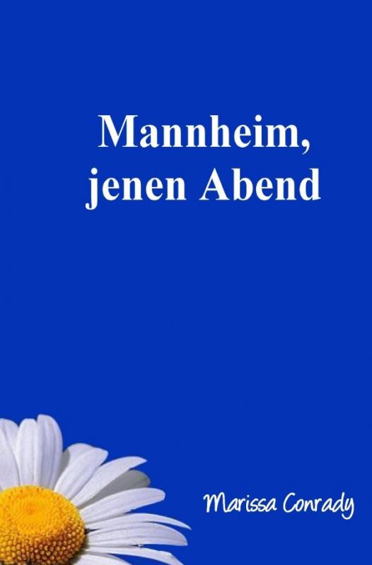 Cover-Bild Mannheim, jenen Abend