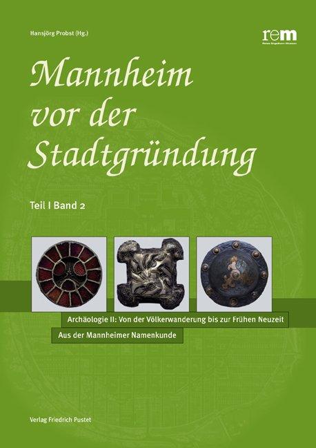 Cover-Bild Mannheim vor der Stadtgründung / Teil I, Band 1