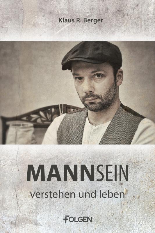 Cover-Bild Mannsein - verstehen und leben