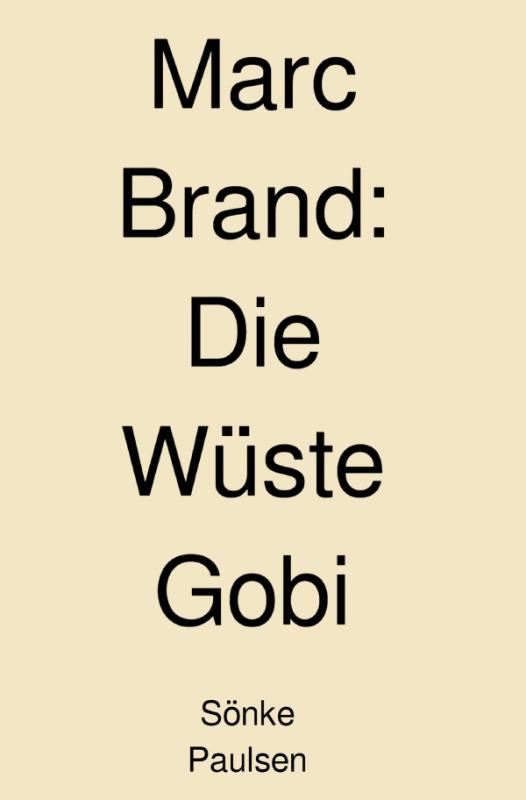 Cover-Bild Marc Brand / Marc Brand - Die Wüste Gobi