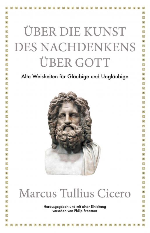 Cover-Bild Marcus Tullius Cicero: Über die Kunst des Nachdenkens über Gott