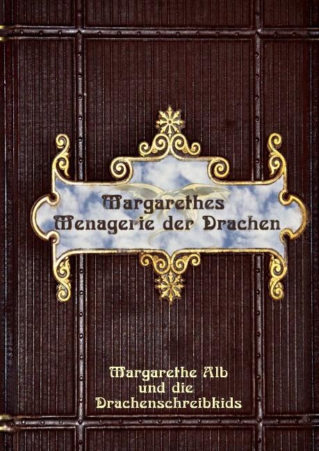 Cover-Bild Margarethes Menagerie der Drachen