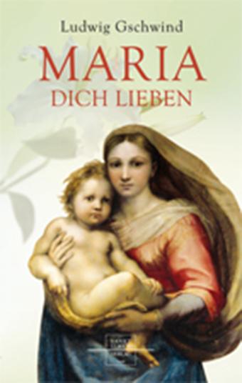 Cover-Bild Maria, dich lieben