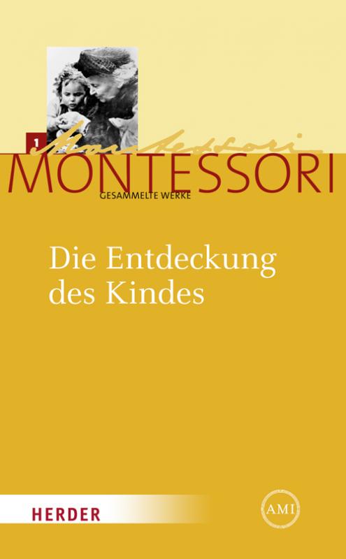 Cover-Bild Maria Montessori - Gesammelte Werke / Die Entdeckung des Kindes