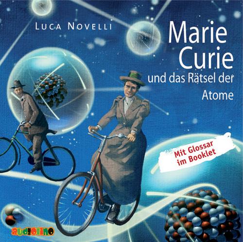 Cover-Bild Marie Curie und das Rätsel der Atome