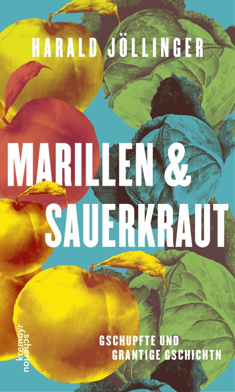 Cover-Bild Marillen und Sauerkraut