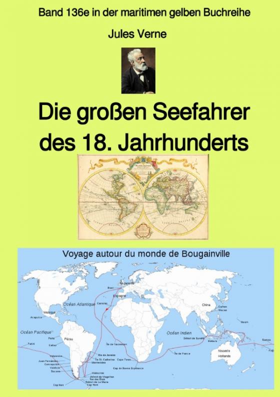 Cover-Bild maritime gelbe Reihe bei Jürgen Ruszkowski / Die großen Seefahrer des 18. Jahrhunderts - Band 136e in der maritimen gelben Buchreihe bei Jürgen Ruszkowski