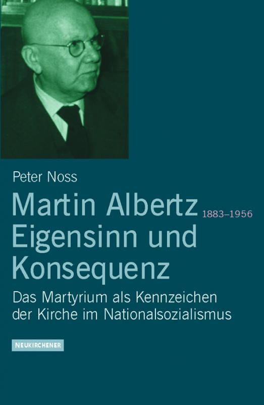 Cover-Bild Martin Albertz (1883-1956). Eigensinn und Konsequenz