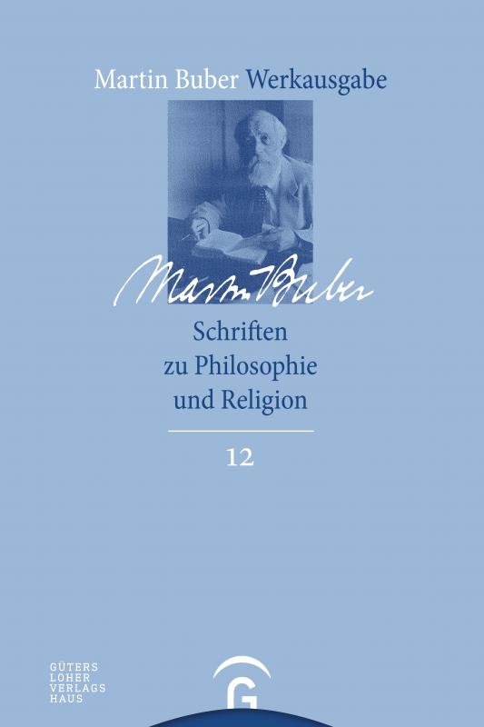 Cover-Bild Martin Buber-Werkausgabe (MBW) / Schriften zu Philosophie und Religion