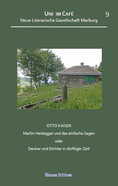 Cover-Bild Martin Heidegger und das einfache Sagen oder Denker und Dichter in dürftiger Zeit