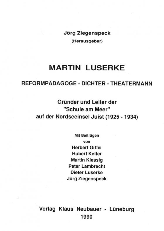 Cover-Bild Martin Luserke. Reformpädagoge - Dichter - Theatermann